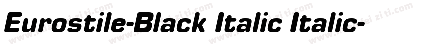 Eurostile-Black Italic Italic字体转换